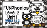 FUNPhonics Level 2- Unit 1 [2 weeks] - 2 full weeks of lessons