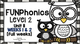 FUNPhonics Level 2- Unit 11 [2 weeks] - 2 full weeks of lessons