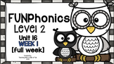 FUNPhonics Level 2- Unit 16 [1 week] - 1 full week of lessons