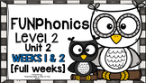 FUNPhonics Level 2- Unit 2 [2 weeks] - 2 full weeks of lessons