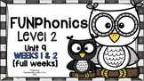 FUNPhonics Level 2- Unit 9 [2 weeks] - 2 full weeks of lessons