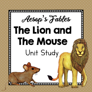 Preview of The Lion and The Mouse | Aesop's Fables | Fables Reading and Writing Unit