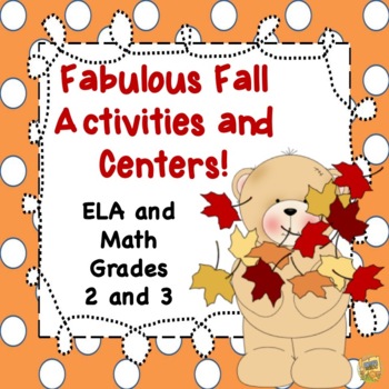 Preview of Fabulous Fall Activities and Centers - ELA and Math Grades 2 - 3