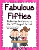 Fabulous Fifties-Activities for the 50th Day of School!