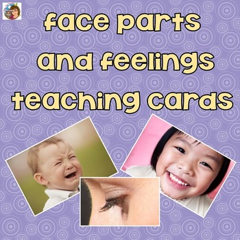 Preview of Face Parts and Feelings Teaching Cards with Photos