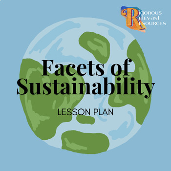 Preview of Facets of Sustainability Lesson Plan