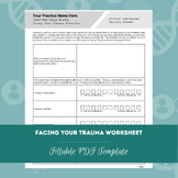 Facing Your Trauma Worksheet | Editable / Fillable PDF Template
