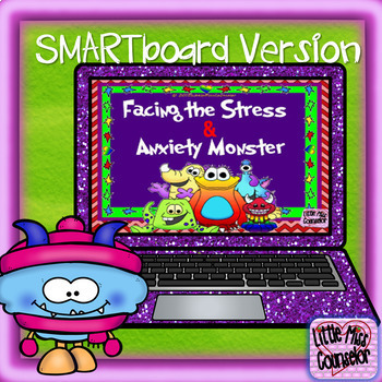 Preview of Facing the Stress & Anxiety Monster: SMARTboard Building Resiliency