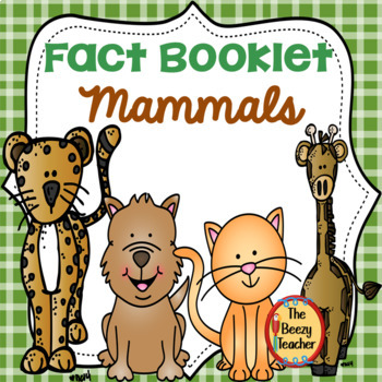 Mammals Fact Booklet with Digital Activities by TheBeezyTeacher | TpT