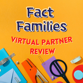 Preview of Fact Families Partner Activity - VIRTUAL