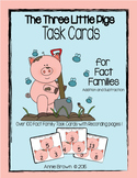Fact Family Task Cards - The Three Little Pigs