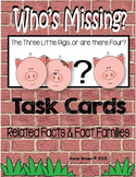 Fact Family Task Cards  - Who's Missing -  The Three Little Pigs