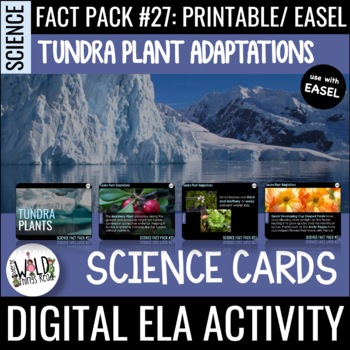 Preview of Science Fact Pack 27: Tundra Plants Printable Task Cards & Assessment