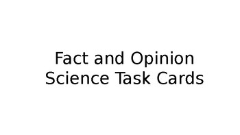 Preview of Fact and Opinion Science Task Cards