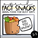 Fact of the Day - April Fact Snacks (3-5)
