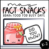 Fact of the Day - May Fact Snacks (K-2)