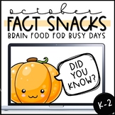 Fact of the Day - October Fact Snacks (K-2)