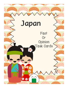 Preview of Fact or Opinion (Japan) Task Cards Center Activity