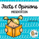 Facts & OpinionsPresentation
