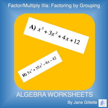 Preview of Factor/Multiply IIIa: Factoring by Grouping