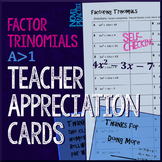 Factor Trinomials a>1 Teacher Appreciation Cards