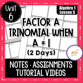 Preview of Factor a Trinomial when Leading Coefficient is 1 Lesson - Algebra 1 Curriculum