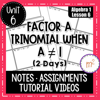 Preview of Factor a Trinomial when leading coefficient is not 1 - Algebra 1 Curriculum