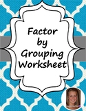 Factor by Grouping Worksheet