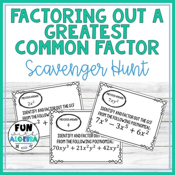 Preview of Factor out Greatest Common Factor (GCF) Scavenger Hunt