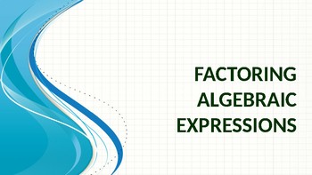 Preview of Factoring Algebraic Expressions Lesson