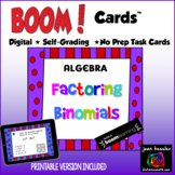 Factoring Binomials with Digital BOOM Cards plus Print Version 