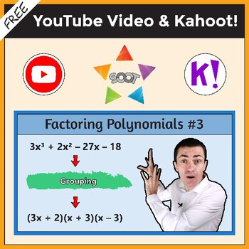 Preview of Factoring Cubic Polynomials Using Grouping. Video & Kahoot!