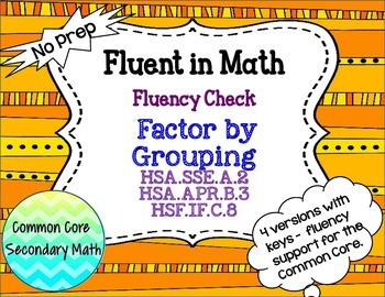 Preview of Factoring : Factor by Grouping Fluency Check / Quiz : No Prep Fluent in Math