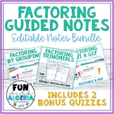 Factoring Guided Notes Bundle! {EDITABLE!}