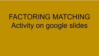 Preview of Factoring Matching Activity (Distance Learning & In Person)