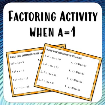 Preview of Factoring Trinomials Matching Activity when a = 1 level 1