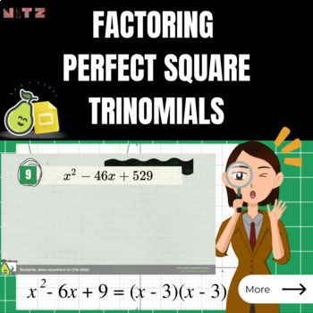 Preview of Factoring Perfect Square Trinomials Pear Deck 45 Questions Plus Free Google Form