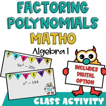 Preview of Factoring Polynomials BINGO Game (Algebra 1 MATHO)