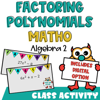 Preview of Factoring Polynomials BINGO Game (Algebra 2 MATHO)