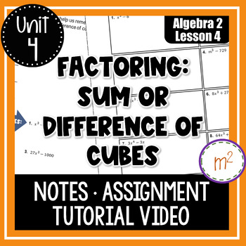 Preview of Factoring Polynomials: Factor a Sum or Difference of Two Cubes (Algebra 2)