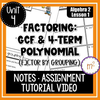 Preview of Factoring Polynomials: Factor out a GCF and Factor by Grouping (Algebra 2)