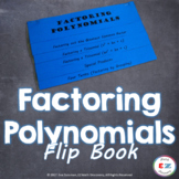Factoring Polynomials Flip Book