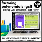 Factoring Polynomials (GCF) Digital Math Activity