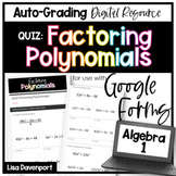 Factoring Polynomials Google Forms Quiz