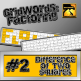 Factoring Polynomials "GridWords" #2: Difference of Two Squares