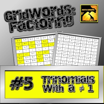 Factoring Polynomials "GridWords" #5: Trinomials (with a > 1) by Math