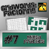 Factoring Polynomials "GridWords" #7: Mixed Practice