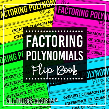 Preview of Factoring Polynomials Review (Algebra 2) | Flip Book 