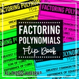 Factoring Polynomials Review (Algebra 2) | Flip Book