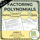 Factoring Polynomials - Sum & Difference of Cubes and Grouping Complete Lesson